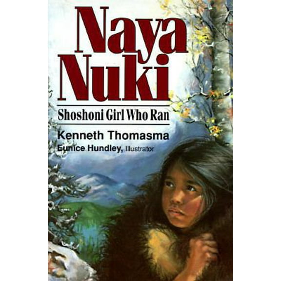 Pre-Owned Naya Nuki: Shoshoni Girl Who Ran (Paperback) 0801088682 9780801088681