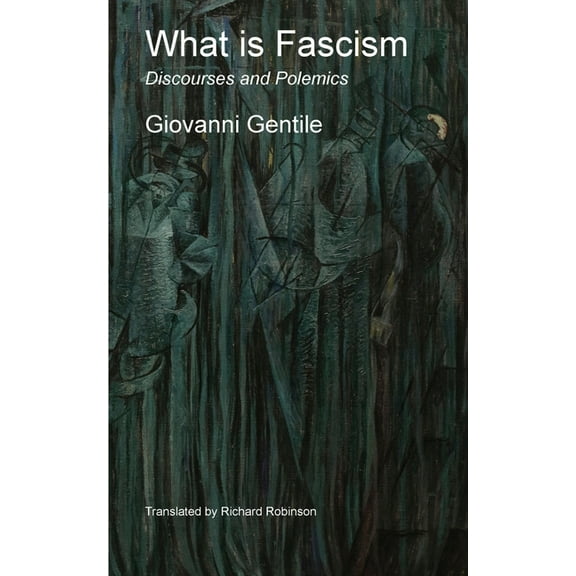 What is Fascism: Discourses and Polemics, (Paperback)