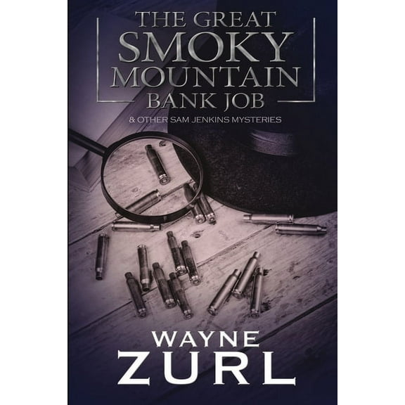 The Great Smoky Mountain Bank Job, (Paperback)