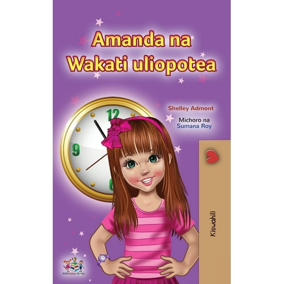 Swahili Bedtime Collection Amanda and the Lost Time (Swahili Children's Book), (Hardcover)