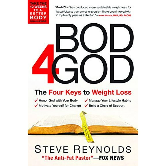 Pre-Owned Bod 4 God: The Four Keys to Weight Loss (Hardcover) 0830751572 9780830751570