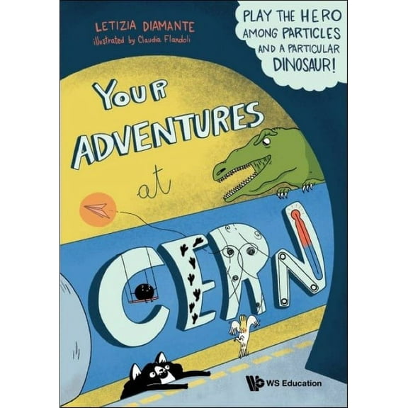 Your Adventures at Cern, (Hardcover)