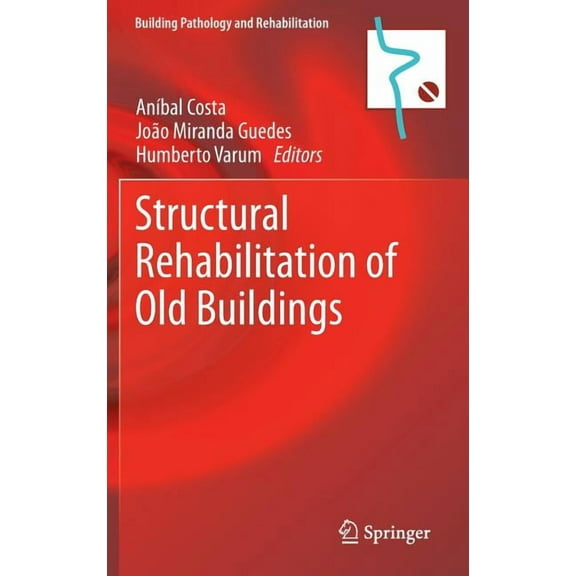 Building Pathology and Rehabilitation Structural Rehabilitation of Old Buildings, Book 2, (Hardcover)