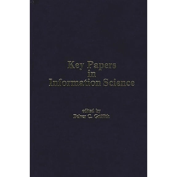 Key Papers in Information Science, (Hardcover)