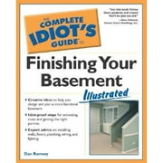 Pre-Owned The Complete Idiot's Guide to Finishing Your Basement Illustrated (Paperback 9781592570584) by Dan Ramsey, Dave Schrock