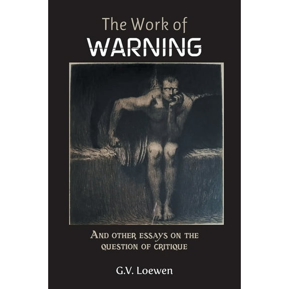 The Work of Warning (Paperback)