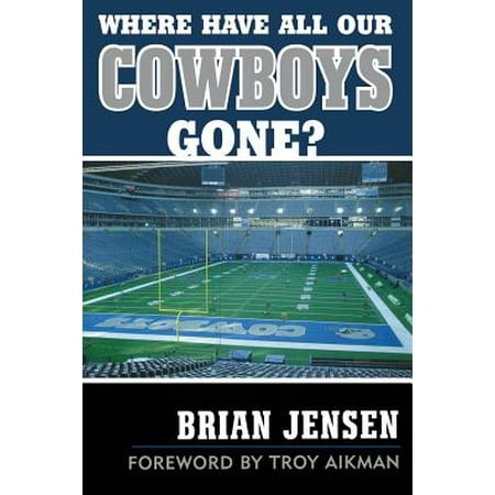 Where Have All Our Cowboys Gone? - eBook (All The Best Cowboys Have Chinese Eyes)