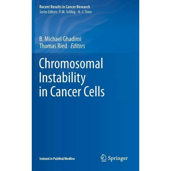 Recent Results in Cancer Research Chromosomal Instability in Cancer Cells, Book 200, (Hardcover)