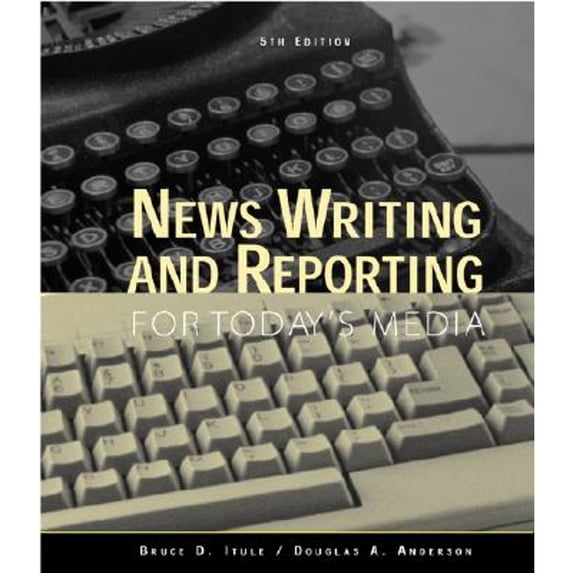 Pre-Owned News Writing and Reporting for Today's Media (Paperback) 0073654981 9780073654980