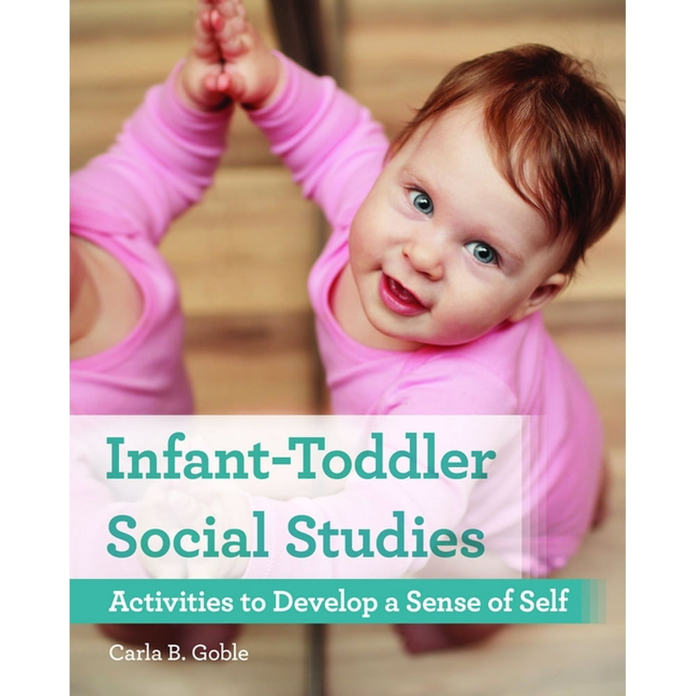 InfantToddler Social Studies Activities to Develop a Sense of Self