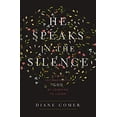 thumbnail image 2 of He Speaks in the Silence: Finding Intimacy with God by Learning to Listen, (Paperback), 2 of 2