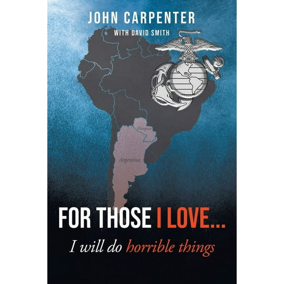For Those I Love...: I will do horrible things (Paperback)