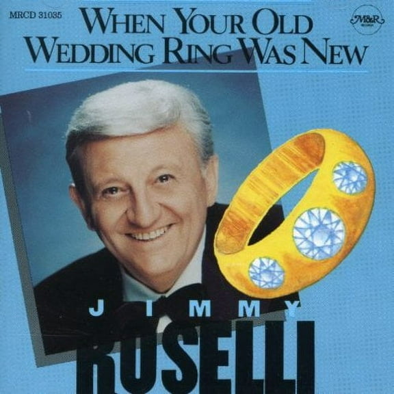 Jimmy Roselli - When Your Old Wedding Ring Was - Opera / Vocal - CD