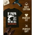 thumbnail image 4 of If Papa Can't Fix It We're All Screwed Shirt Funny Gifts for Dads Fathers Day T-Shirt Dad Jokes Shirts for Men, 4 of 8
