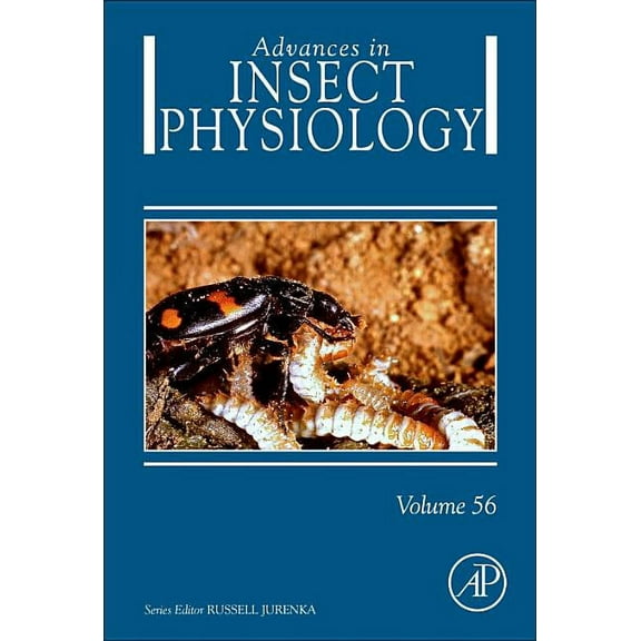 Advances in Insect Physiology Advances in Insect Physiology: Volume 56, Book 56, (Hardcover)