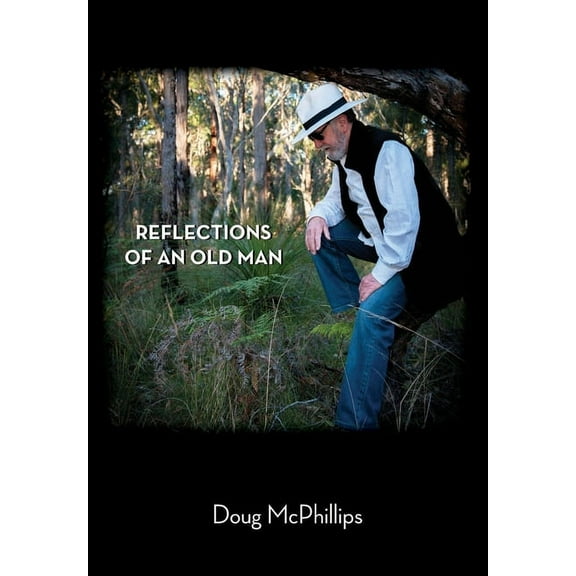 Reflections of an Old Man (Paperback)