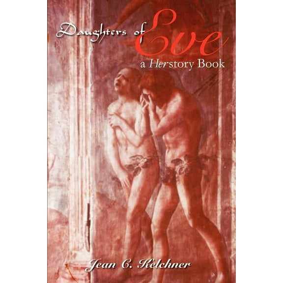 Daughters of Eve: a Herstory Book