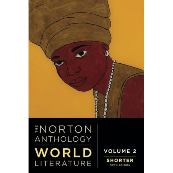 Pre-Owned The Norton Anthology of World Literature (Volume 2), 9781324063360, 132406336X, Paperback, Shorter Fifth edition