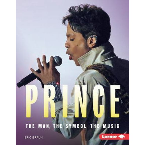 Pre-Owned Prince: The Man, the Symbol, the Music (Library Binding) 1512434566 9781512434569