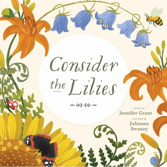 Consider (Con) Consider the Lilies, (Hardcover)