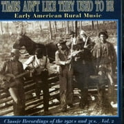 Various Artists - Times Ain't Like They Used to Be 2 / Various - Music & Performance - CD