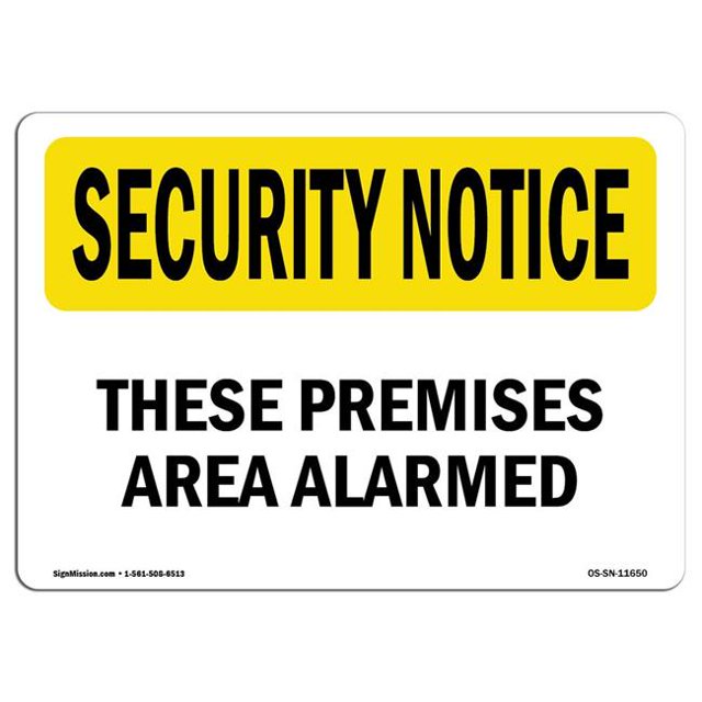 SignMission OS-SN-A-1218-L-11650 12 x 18 in. OSHA Security Notice Sign - These Premises Are Alarmed