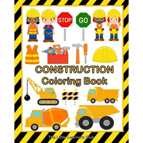 Construction Coloring Book: 48 Fun and Simple Illustrations for Toddlers, (Paperback)