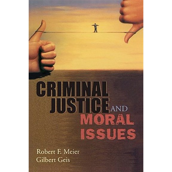 Pre-Owned Criminal Justice and Moral Issues (Paperback) 0195330609 9780195330601