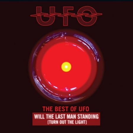 Best Of Ufo: Will The Last Man Standing (Turning Out the (Best Of The Best No Turning Back)