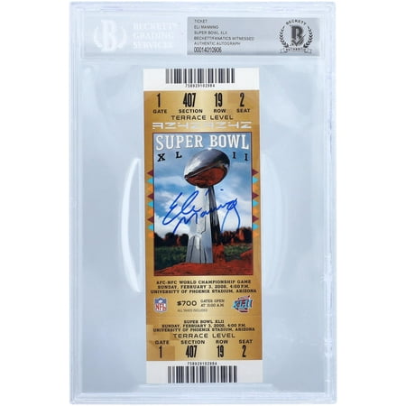 Eli Manning New York Giants Autographed Super Bowl XLII BAS Authenticated Ticket - Fanatics Authentic Certified