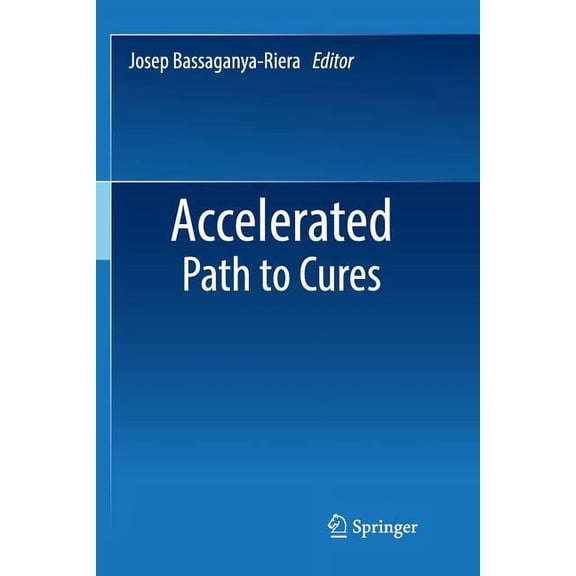 Accelerated Path to Cures, (Paperback)