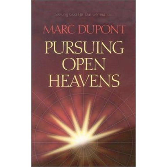 Pre-Owned Pursuing Open Heavens: Seeking God for Our Generations (Paperback) 1852403047 9781852403041