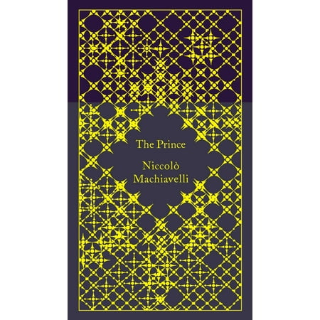 The Prince (Best Translation Of The Prince Machiavelli)