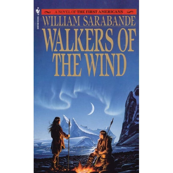 First Americans Saga Walkers of the Wind, Book 04, (Paperback)