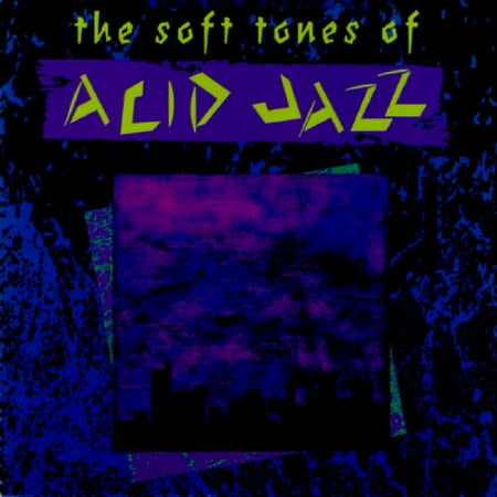 The Soft Tones Of Acid Jazz