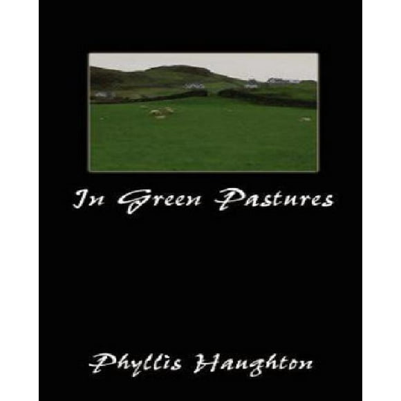 In Green Pastures