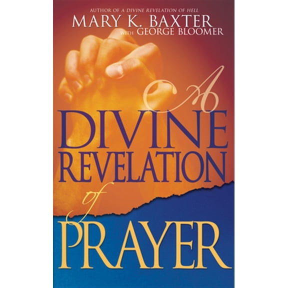 Pre-Owned A Divine Revelation of Prayer (Paperback) 1603740503 9781603740500