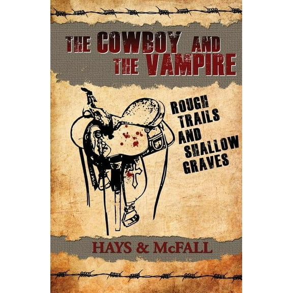 Cowboy and the Vampire: The Cowboy and the Vampire (Paperback)