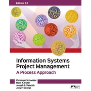 Information Systems Project Management: A Project Approach, Edition 2.0, (Paperback)