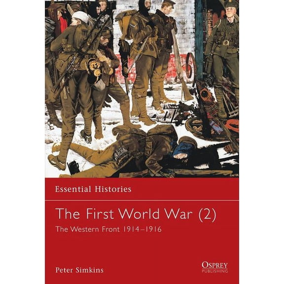 Essential Histories: The First World War (2) : The Western Front 1914–1916 (Paperback)