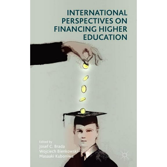International Perspectives on Financing Higher Education, (Hardcover)