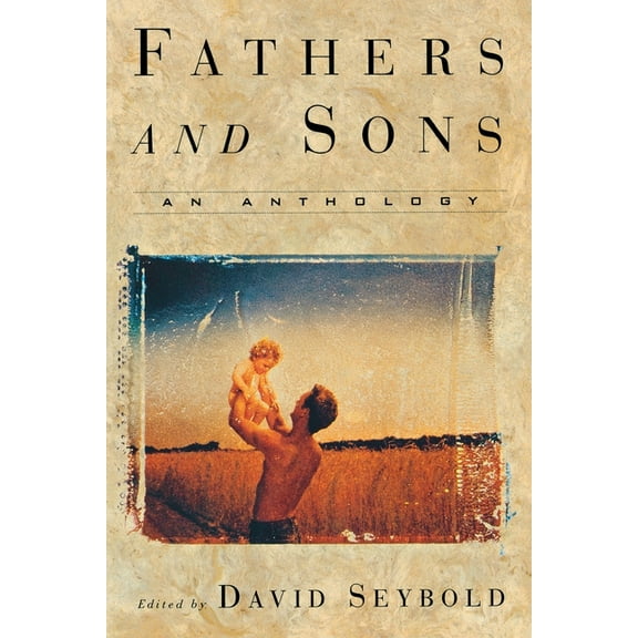 Fathers and Sons: An Anthology, (Paperback)