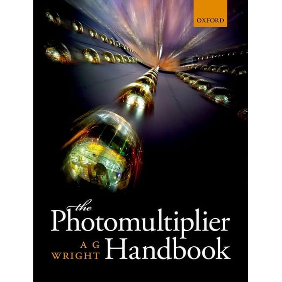 The Photomultiplier Handbook, (Hardcover)