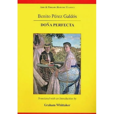 Aris & Phillips Hispanic Classics Galdos: Dona Perfecta, (Hardcover)