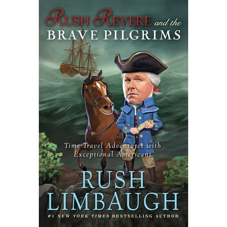 American Pilgrim - Rush Revere and the Brave Pilgrims: Time-Travel Adventures with Exceptional Americans (Hardcover)