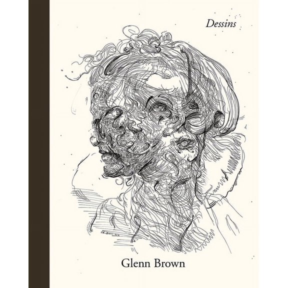 Glenn Brown: Dessins (Hardcover)