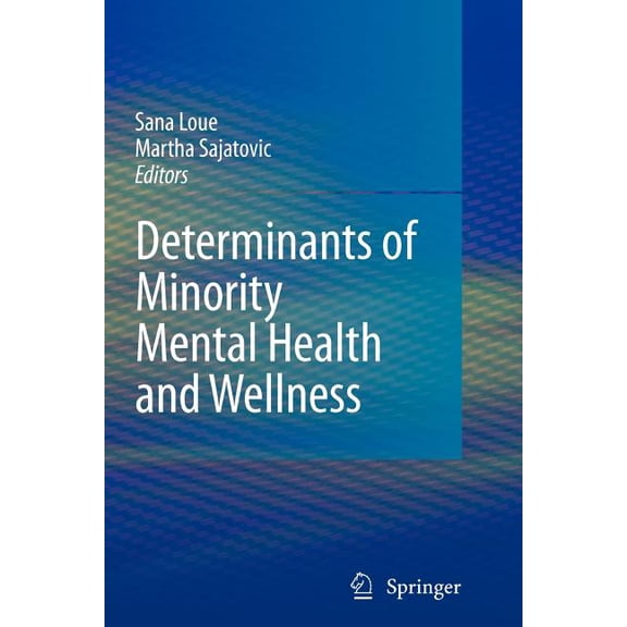 Determinants of Minority Mental Health and Wellness, (Paperback)