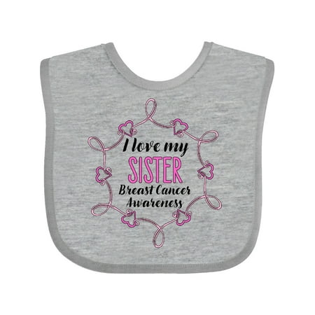 

Inktastic I Love My Sister- Breast Cancer Awareness Gift Baby Boy or Baby Girl Bib