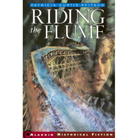 Pre-Owned Riding the Flume (Paperback) 0689866925 9780689866920