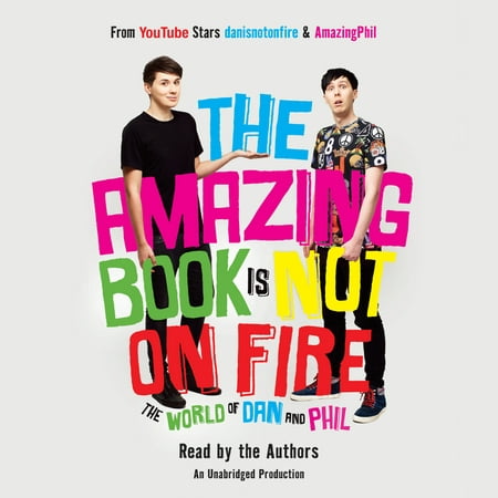 The Amazing Book Is Not on Fire : The World of Dan and
